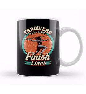 Throwers Don't Have Finish Lines Javelin Throwing Kupa Bardak Porselen