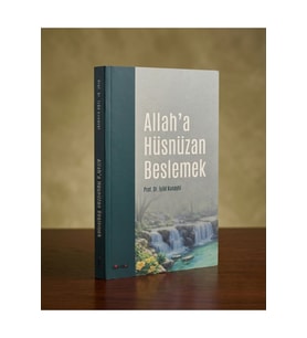 ALLAHA HÜSNÜZAN BESLEMEK
