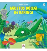 Ağustos Böceği ile Karınca - Minikler İçin Ünlü Eserler