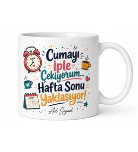 Cuma Gününü İple Çekenlere Özel Hafta Sonu Yaklaşıyor Kupa Bardak Hediye