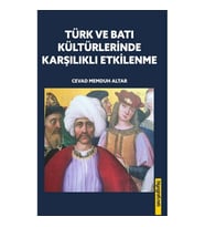 Türk ve Batı Kültürlerinde Karşılıklı Etkilenme