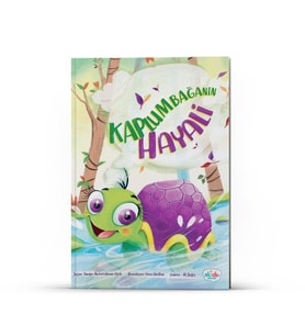 KAPLUMBAĞANIN HAYALİ