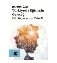 Türkiye'de Eğitimin Geleceği