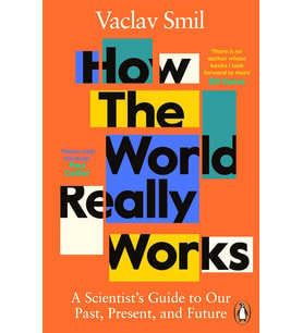 How The World Really Works: A Scientist’S Guide To Our Past, Present And Future (Krem)