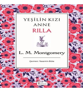 Yeşilin Kızı Anne Rilla - (Bez Ciltli)