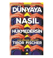 Dünyaya Nasıl Hükmedersin