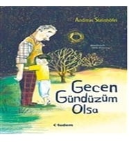 Gecen Gündüzüm Olsa