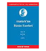 Atatürk'ün Bütün Eserleri Cilt: 19  (Nutuk 1 - 1927)