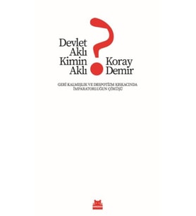 Devlet Aklı Kimin Aklı?