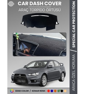 MITSUBISHI LANCER (2007-2017) Torpido Örtüsü Ön Göğüs Koruma Torpido Koruma Araca Özel Tam Uyum