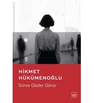 Sonra Gözler Görür