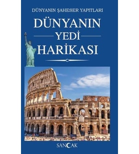 Dünyanın Yedi Harikası - Dünyanın Şaheser Yapıtları