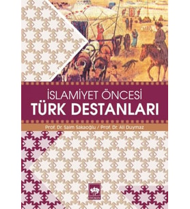 İslamiyet Öncesi Türk Destanları