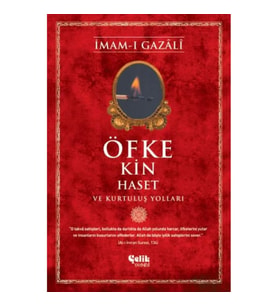 Öfke, Kin, Haset ve Kurtuluş Yolları