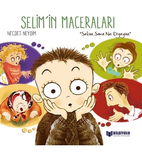 Selim'İn Maceraları - Selim Sana Ne Diyeyim