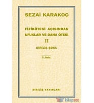 FİZİKÖTESİ AÇISINDAN UFUKLAR VE DAHA ÖTESİ 2 - SEZAİ KARAKOÇ