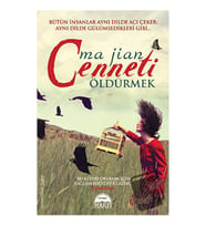 Cenneti Öldürmek / Martı Yayınları / Ma Jian