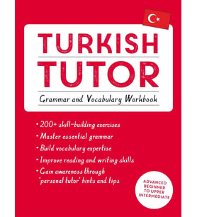 Turkish Tutor: Grammar And Vocabulary Workbook (Learn Turkish With Teach Yourself): Advanced Beginne (Krem)