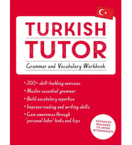 Turkish Tutor: Grammar And Vocabulary Workbook (Learn Turkish With Teach Yourself): Advanced Beginne (Krem)