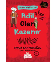 Adil Olan Kazanır - Erdem Hikayeleri