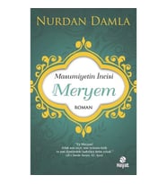 Masumiyetin İncisi Hazreti Meryem