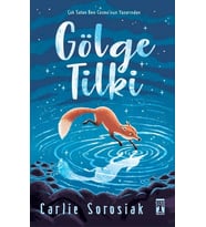 Gölge Tilki – Carlie Sorosiak (Timaş)
