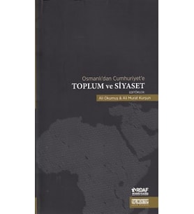 Osmanlı'dan Cumhuriyet'e Toplum ve Siyaset