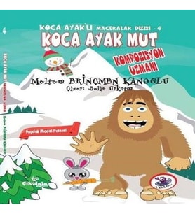 Ka Ayaklı Maceralar Dizisi 4 - Ka Ayak Mut: Kompozisyon Uzmanı