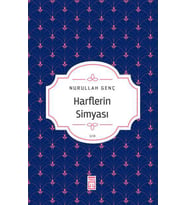 HARFLERİN SİMYASI - NURULLAH GENÇ - TİMAŞ YAYINLARI