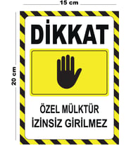 Metal Dikkat Özel Mülktür İzinsiz Girilmez 15cm x 20cm Uyarı Levhası Yönlendirme Tabelası