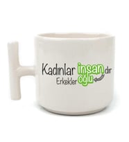 Kadınlar İnsandır, Erkekler İnsanoğlu Baskılı Kadınlar Günü Beyaz Kulplu T Kupa