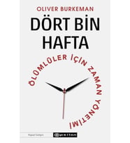 Dört Bin Hafta Ölümlüler İçin Zaman Yönetimi