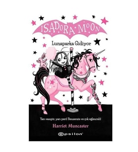 Isadora Moon 7 Lunaparka Gidiyor Epsilon Yayınları