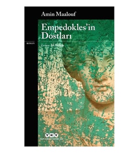 Empedokles'in Dostları - Amin Maalouf