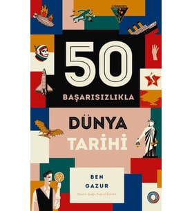 50 Başarısızlıkla Dünya Tarihi