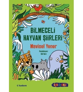 Sen De Oku- Bilmeceli Hayvan Şiirleri