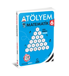 Arı Yayıncılık 2024 -2025 Müfredat 6. SINIF YENİ NESİL MATEMATİK ATÖLYEM SERİSİ + YAZILI EKİ (Çok Renkli)