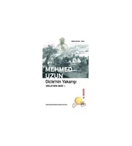 Dicle'nin Yakarışı: Dicle'Nin Sesi 1 -Mehmed Uzun