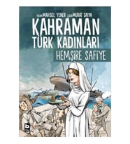 Kahraman Türk Kadınları - Hemşire Safiye