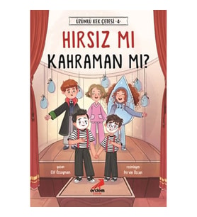 Hırsız mı Kahraman mı? - Üzümlü Kek Çetesi 4