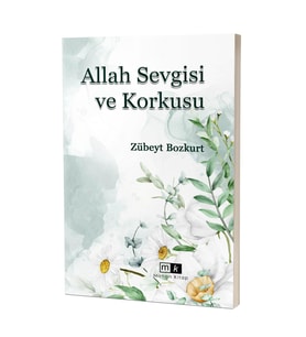 Allah Sevgisi ve Korkusu & Zübeyt Bozkurt