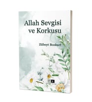 Allah Sevgisi ve Korkusu & Zübeyt Bozkurt