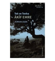 Tek ve Tenha Akif Emre