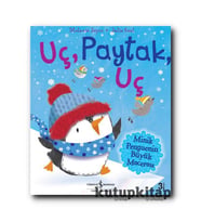 Kutupkitap Uç Paytak Uç Minik Penguenin Büyük Macerası Okul Öncesi 0-6 Yaş