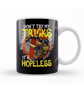Skateboarding Don't Try My Tricks It's Hopeless Kupa Bardak Porselen