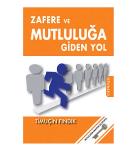 Zafere ve Mutluluğa Giden Yol