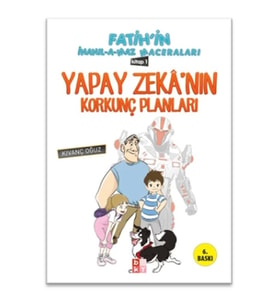 Fatihin İnanılamaz Maceraları - Yapay Zekanın Korkunç Planları