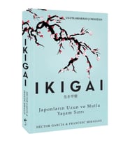 Ikigai - Japonların Uzun ve Mutlu Yaşam Sırrı