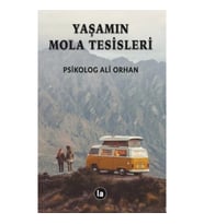 Yaşamın Mola Tesisleri