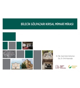 Bilecik Gölpazarı Kırsal Mimari Mirası